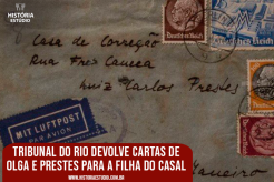 Tribunal do Rio devolve cartas de Olga e Prestes para a filha do casal