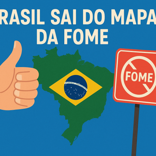 Brasil sai do Mapa da Fome da ONU após três anos: entenda os motivos